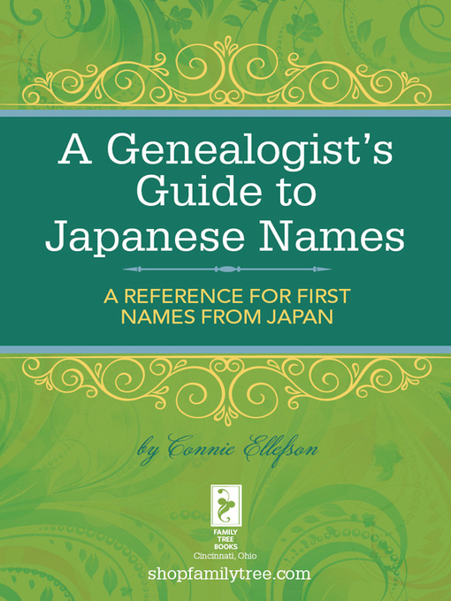 Title details for A Genealogist's Guide to Japanese Names by Connie Ellefson - Available